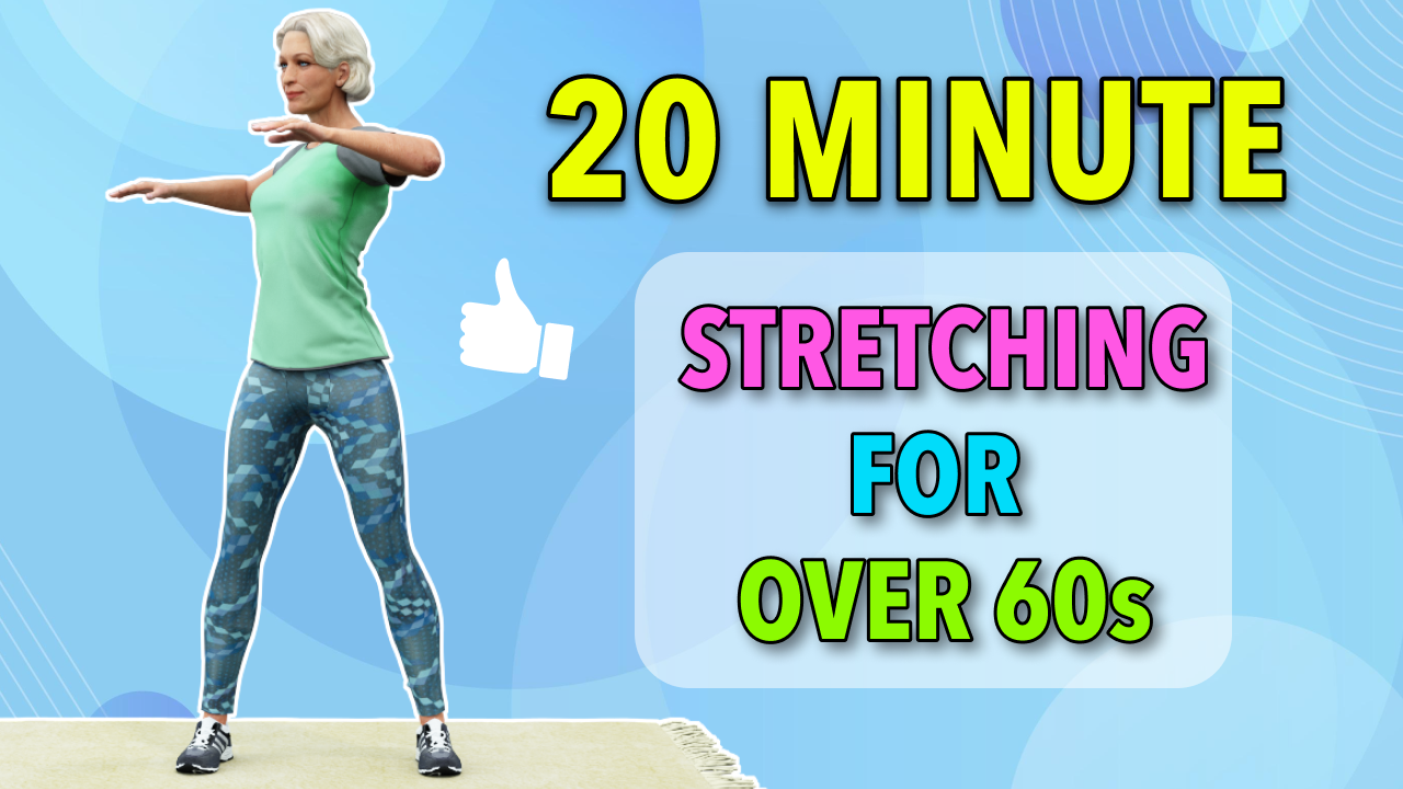 20 Minute Stretching For Over 60s