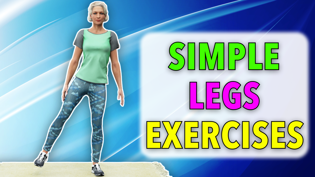 SIMPLE LEGS EXERCISES FOR OVER 60s - AT HOME