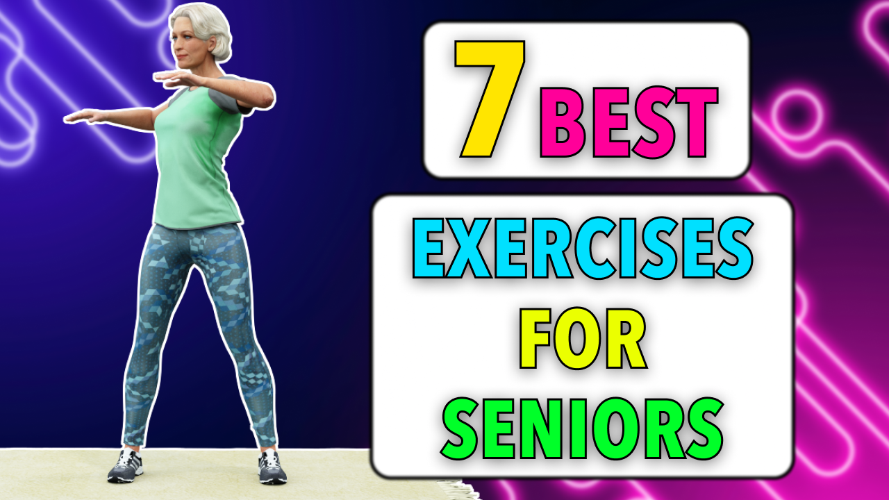 7 BEST EXERCISES FOR SENIORS - FLEXIBILITY & MOBILITY