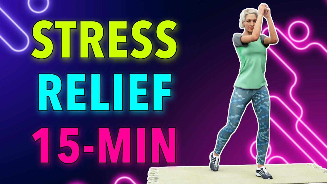 15-MIN FULL BODY SENIOR EXERCISES - STRESS RELIEF ROUTINE