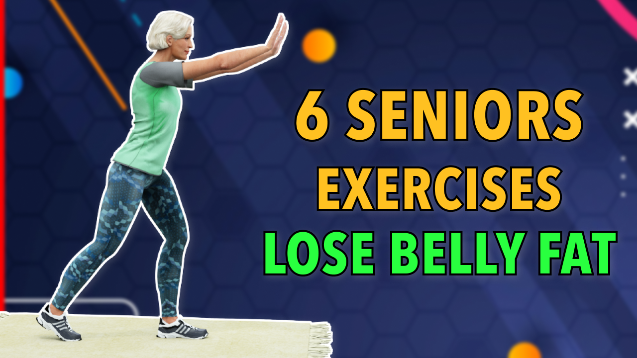 6 EFFECTIVE EXERCISES TO LOSE BELLY FAT FAST - SENIORS WORKOUT