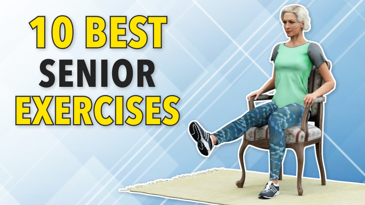 10 BEST SENIOR EXERCISES TO DO AT HOME (OVER 60s & 70s)