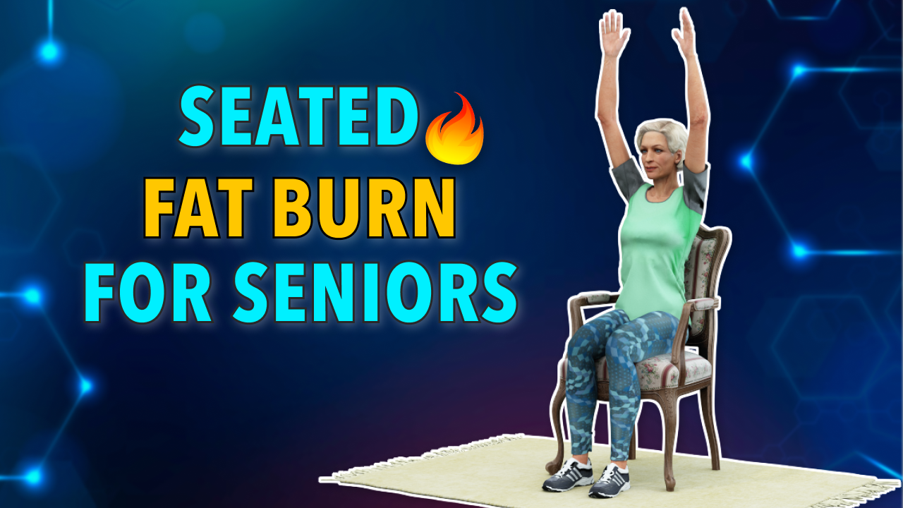 16-MIN SEATED FAT BURN WORKOUT FOR SENIORS